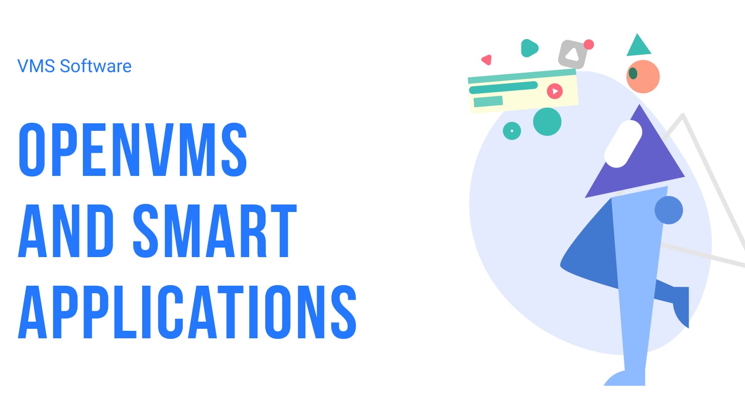 OpenVMS and Smart Applications